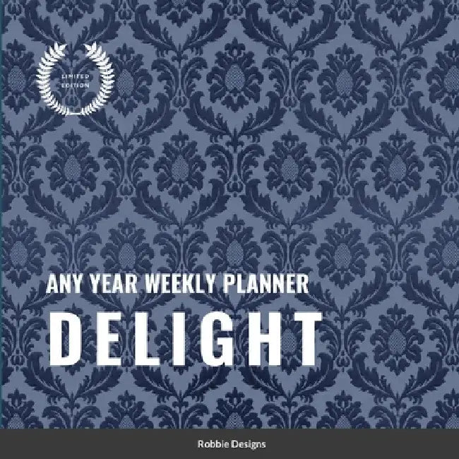 Delight: Any year weekly planner by Robbie Designs