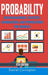 Probability: Risk Management, Statistics, Combinations, and Permutations for Business by Daniel Covington