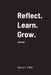 Reflect. Learn. Grow by Sierra Miller