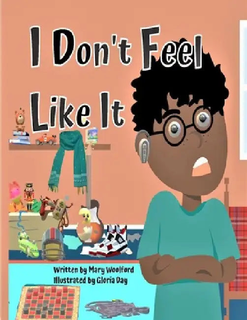 I Don't feel like it by Mary Woolford