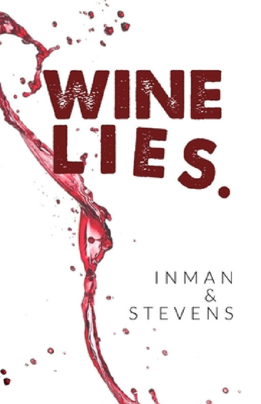 Wine Lies. by Jd Inman, Jadyn Stevens