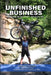 Unfinished Business: Conquering The Great Divide: One Day At A Time by Nate Cross