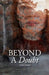 Beyond a Doubt: What happens when you unravel? by Laural Samson