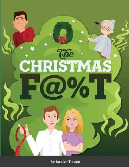 Christmas F@%T by Jacklyn Thrapp