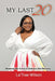 My Last 20: Breaking the Curse to Embrace the Blessing by La'trae Wilson