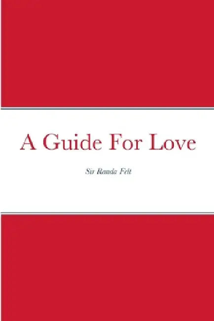 A Guide For Love by Samita Slack