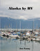 Alaska by RV by Jan Young