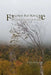 Forgotten But Not Gone: The Sum of its Parts: Book Nine by E. M. Holloway