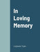 In Loving Memory by DiAnn Wacks