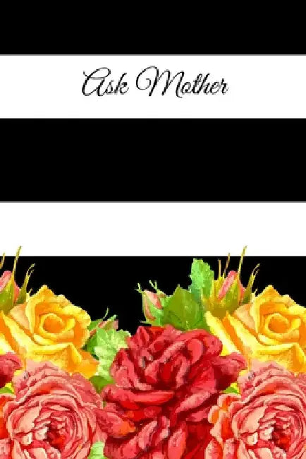 Ask Mother by Mother Lucille Spann by Lucille Spann