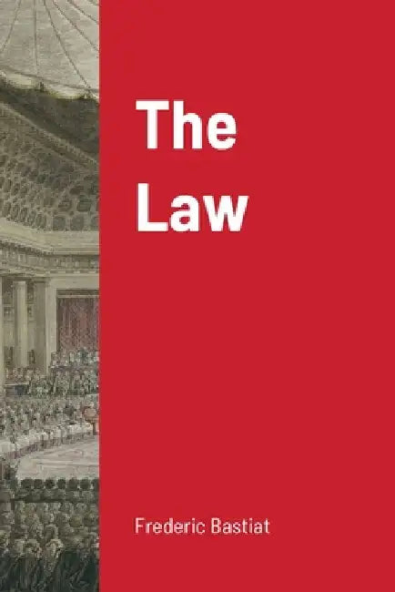 The Law by Frederic Bastiat