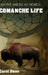 Comanche Life (Hardback) by Carol Dean