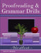 Proofreading & Grammar Drills Workbook by Ashan R. Hampton