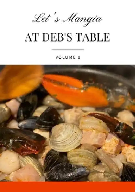 Let's Mangia at Deb's table by Debbie Devivo