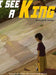 I See A King by Kenneth James