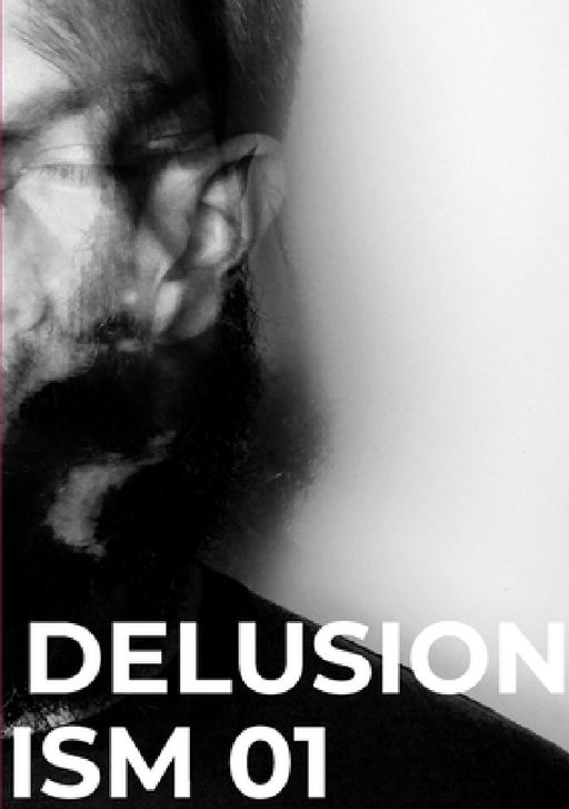 Delusionism: Volume 01 by So &. So Studio