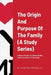 The Origin And Purpose Of The Family (A Study Series): Relevant Studies For Understanding And Preservation Of The Family by Sr. Rogers Joseph Roosevelt