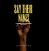 Say Their Names: A Queer Black Memoriam 2015-2019 by Jupiter Rein