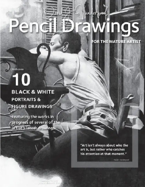 Pencil Drawings: for the mature artists by David Vanderpool