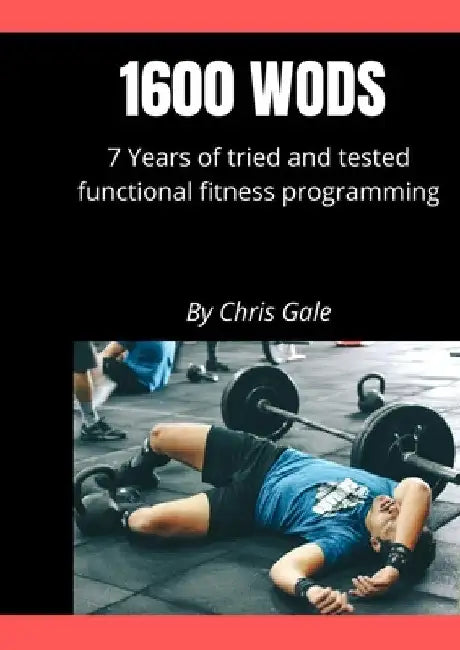 1600 Wods by Chris Gale