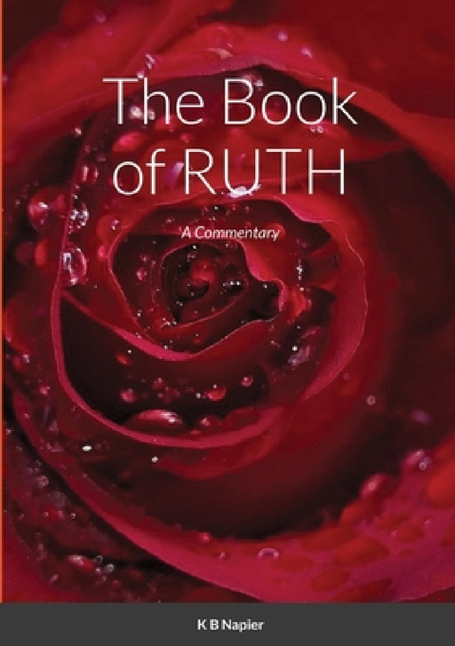 The Book of Ruth: A Commentary by K. B. Napier