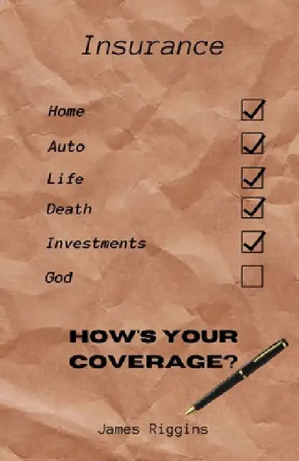 How's Your Coverage? by James Riggins