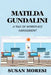 Matilda Gundalini: A Tale of Workplace Harassment by Susan Moresi