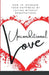 Unconditional Love: How To Increase Your Happiness By Loving Without Reservations by Kisha Monique Houston