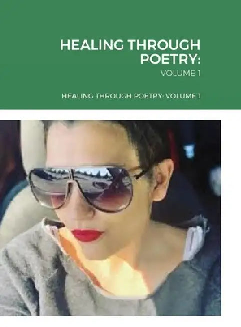 Healing Through Poetry: Volume 1 by Nicole Clewley