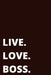 Live. Love. Boss. Journal - Black by Shawn Jones Harris