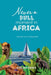 Never a Dull Moment in Africa: - Memoir of an Intrepid Life by Mac MacKenzie