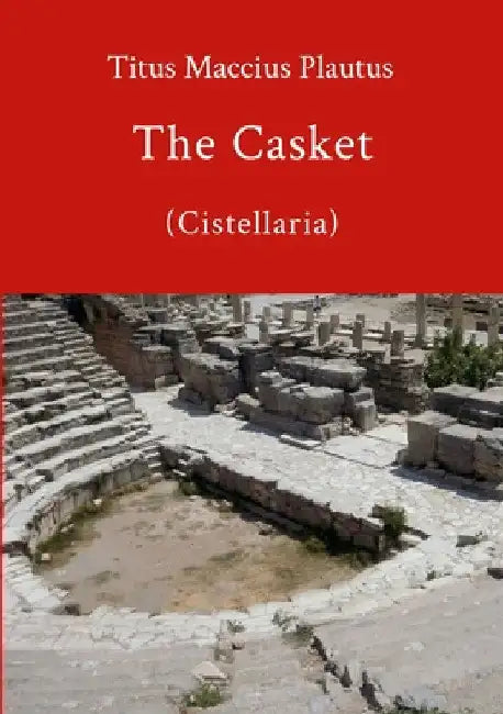 The Casket by Plautus by David Bolton
