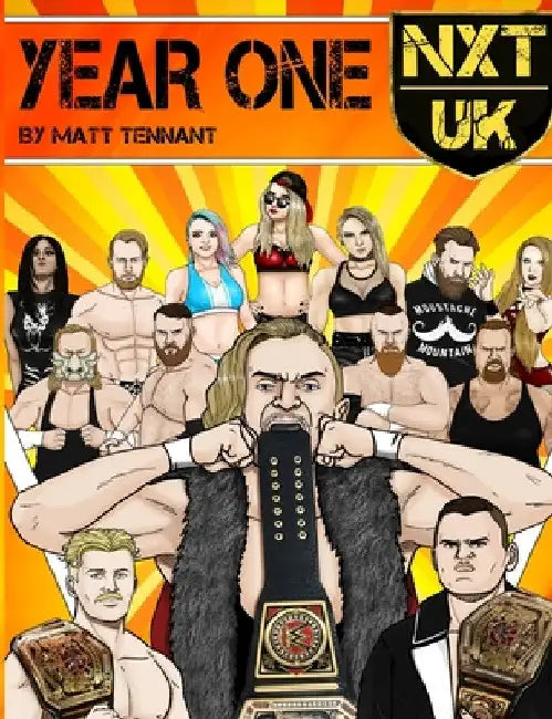 Nxt UK: Year One by Matthew Tennant