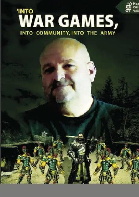 Into war games, into community, into the army: Hearing Others' Voices by Christophe Finnegan