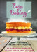 Easy Baking: Simple recipes for the novice baker by Samantha Monoyou