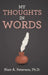 My Thoughts In Words by Blair A. Peterson