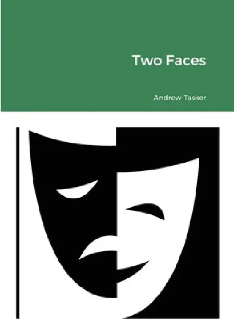 Two Faces by Andrew Tasker
