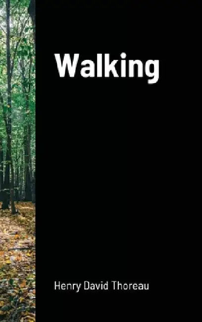 Walking by Henry David Thoreau