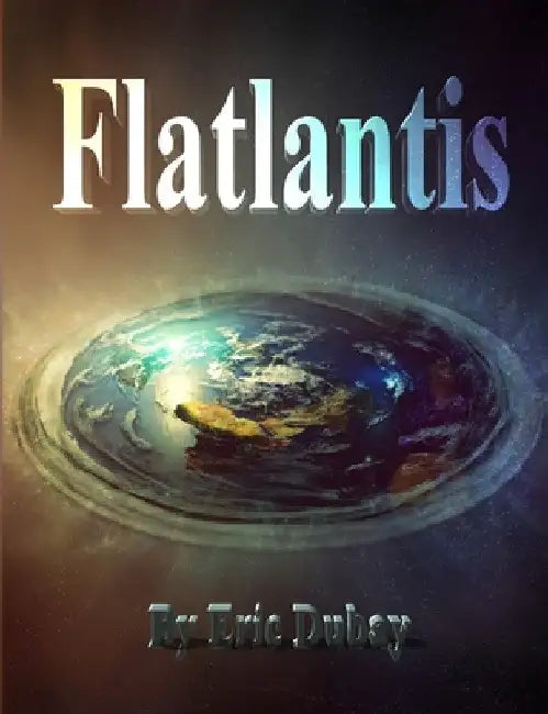 Flatlantis by Eric DuBay