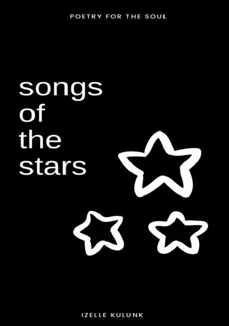 songs of the stars by Izelle Kulunk