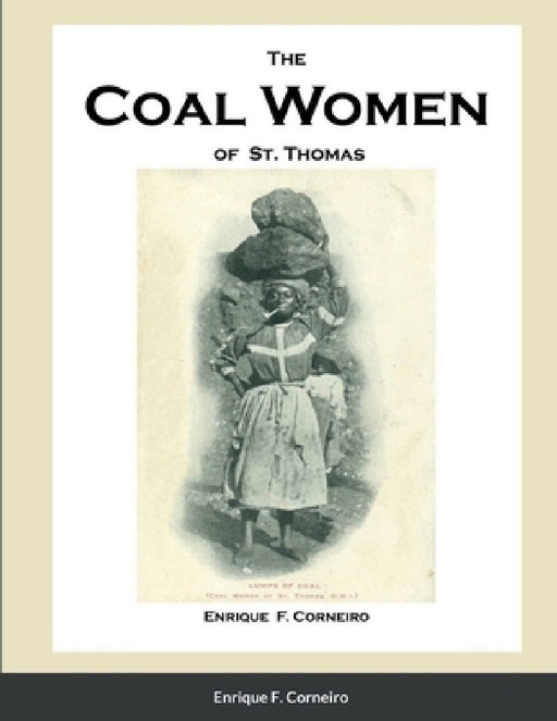 The Coal Women of St. Thomas by Enrique Corneiro