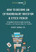 How to Become an Extraordinary Investor and Stock Picker by Robert Nowak