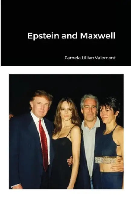 Epstein and Maxwell by Pamela Lillian Valemont