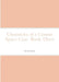 Chronicles of a Cosmic Space Case Book Three by Kevin Smith