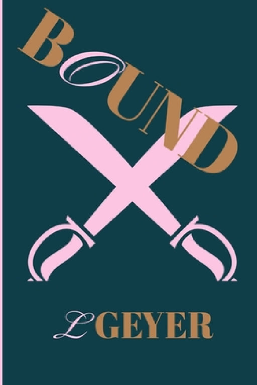 Bound by L. Geyer