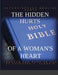 The Hidden Hurts of a Woman's Heart: Intentionally Healing Hurts Through the Word of God by Courtney P. Hendrix