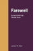 Farewell: Praise And Worship Through Verse. by James Allen