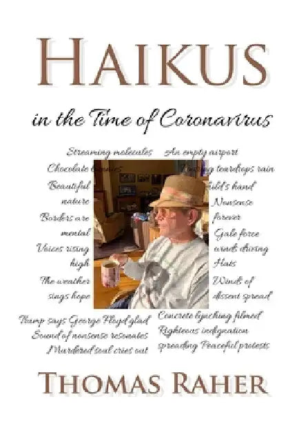 Haikus in the Time of Coronavirus by Thomas Raher