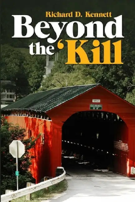 Beyond the 'Kill by Richard D. Kennett