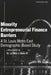 Minority Entrepreneurial Finance Barriers: A Dissertation by Le'Mon J. Bass III by Le'mon J., III Bass